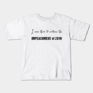 Impeachment of 2019 Kids T-Shirt